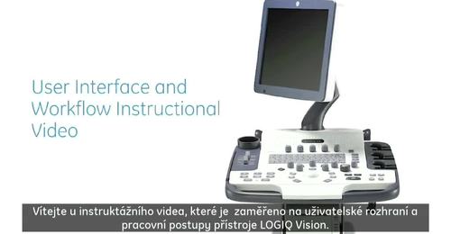 LOGIQ Vision Series - Interface Workflow (CZ)